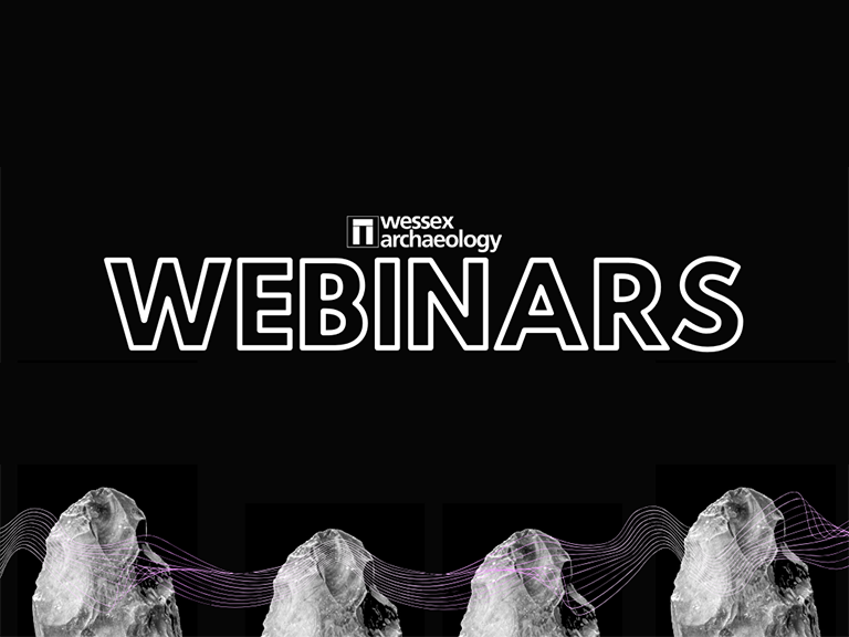 Webinars by Wessex ARchaeology