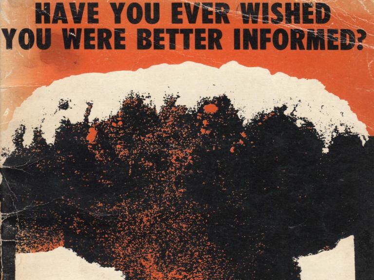 C&D information pamphlets often distributed at rallies. "Have you ever wished you were better informed? Facts about the bomb"